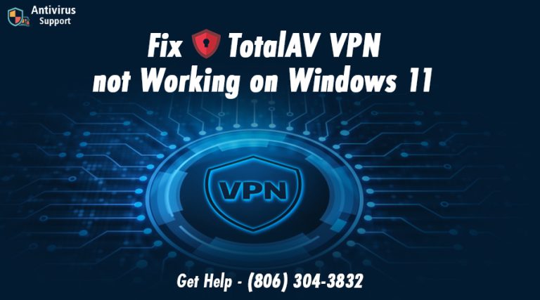 TotalAV VPN not Working on Windows 11